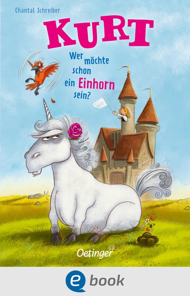 Produktbild: Kurt, Einhorn wider Willen 1. Wer möchte schon ein Einhorn sein? | Chantal Schreiber