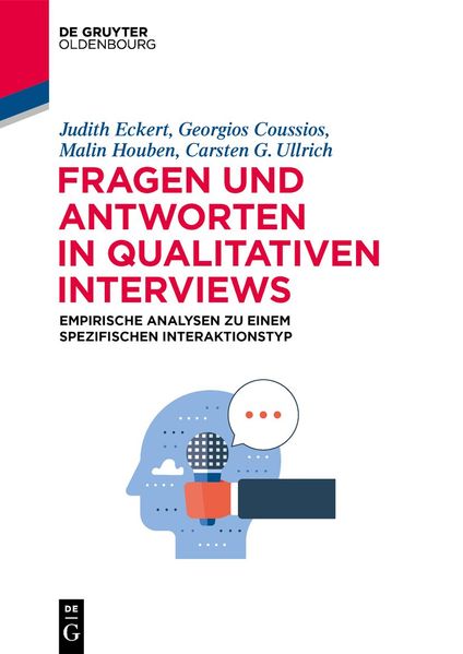 Produktbild: Fragen und Antworten in qualitativen Interviews | Judith Eckert, Georgios Coussios, Malin Houben, Carsten G. Ullrich