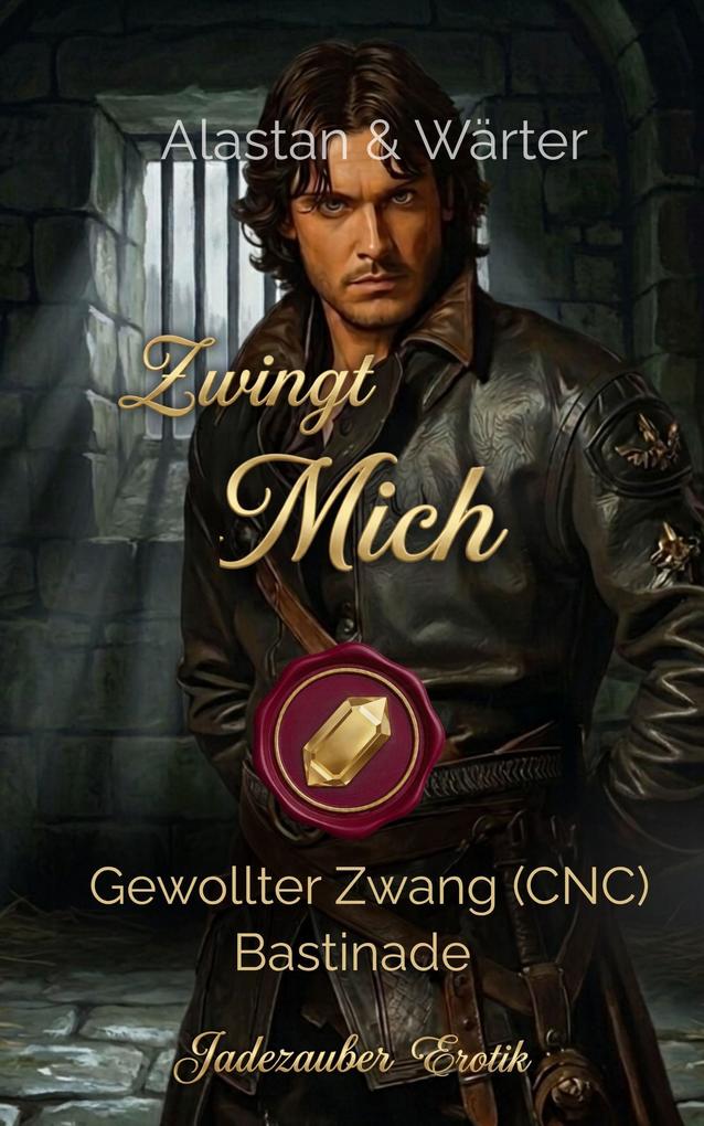 Produktbild: Zwingt Mich | Jadezauber Erotik