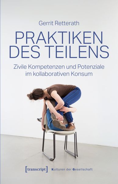 Produktbild: Praktiken des Teilens | Gerrit Retterath