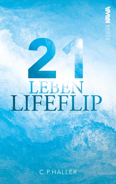 Produktbild: Lifeflip | 21 Leben | c.p. Haller