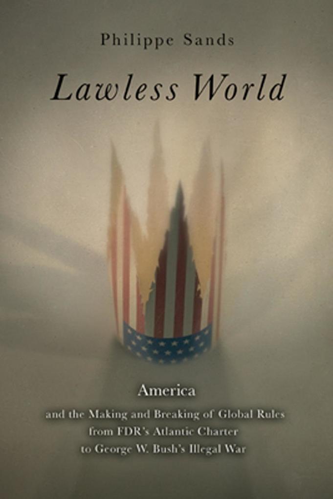 Produktbild: Lawless World | Philippe Sands