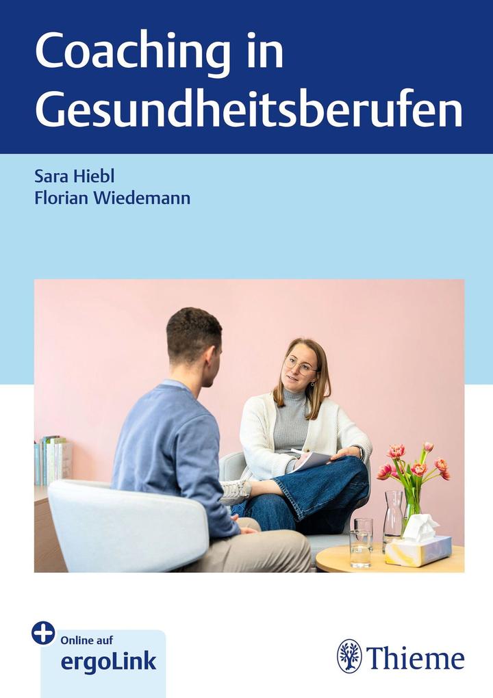 Produktbild: Coaching in Gesundheitsberufen | Sara Hiebl, Florian Wiedemann