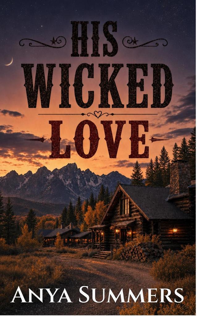 Produktbild: His Wicked Love | Anya Summers