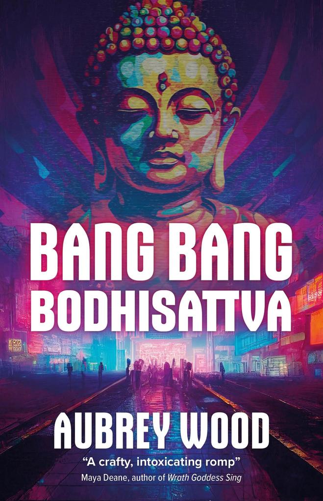 Produktbild: Bang Bang Bodhisattva | Aubrey Wood