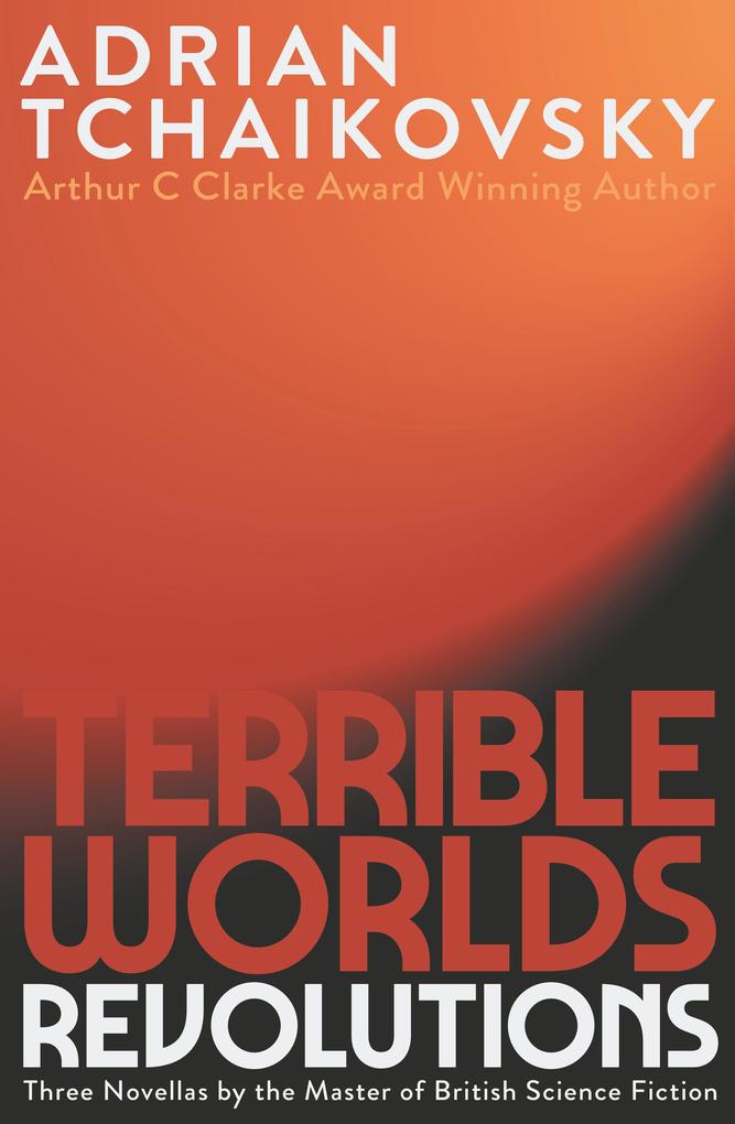 Produktbild: Terrible Worlds: Revolutions | Adrian Tchaikovsky