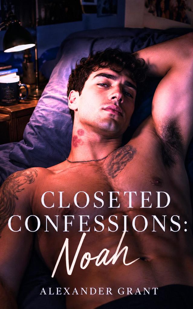 Produktbild: Closeted Confessions: Noah | Alexander Grant