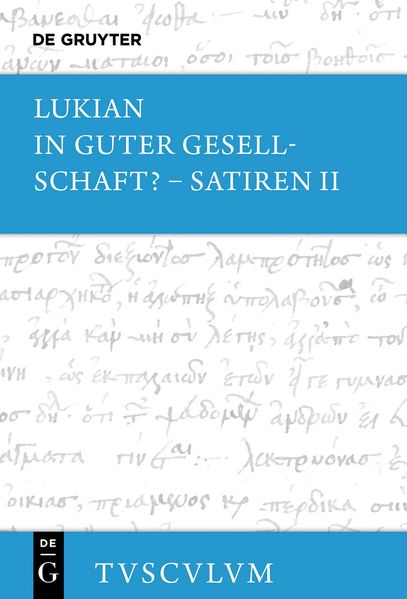 Produktbild: In guter Gesellschaft? - Satiren II | Lukian