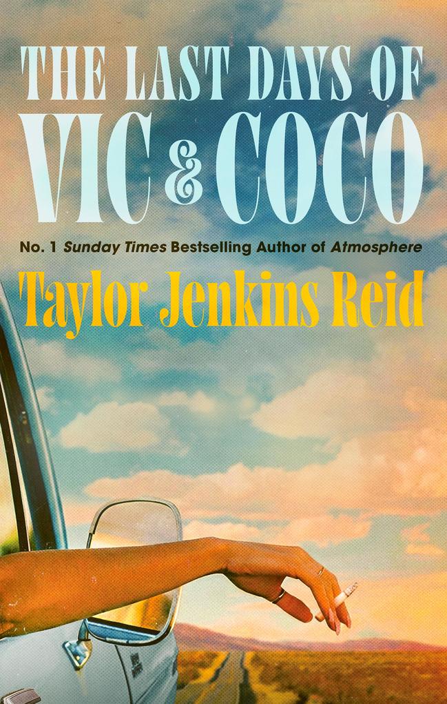 Produktbild: The Last Days of Vic & Coco | Taylor Jenkins Reid