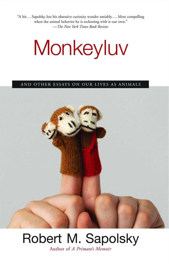 Produktbild: Monkeyluv | Robert M Sapolsky