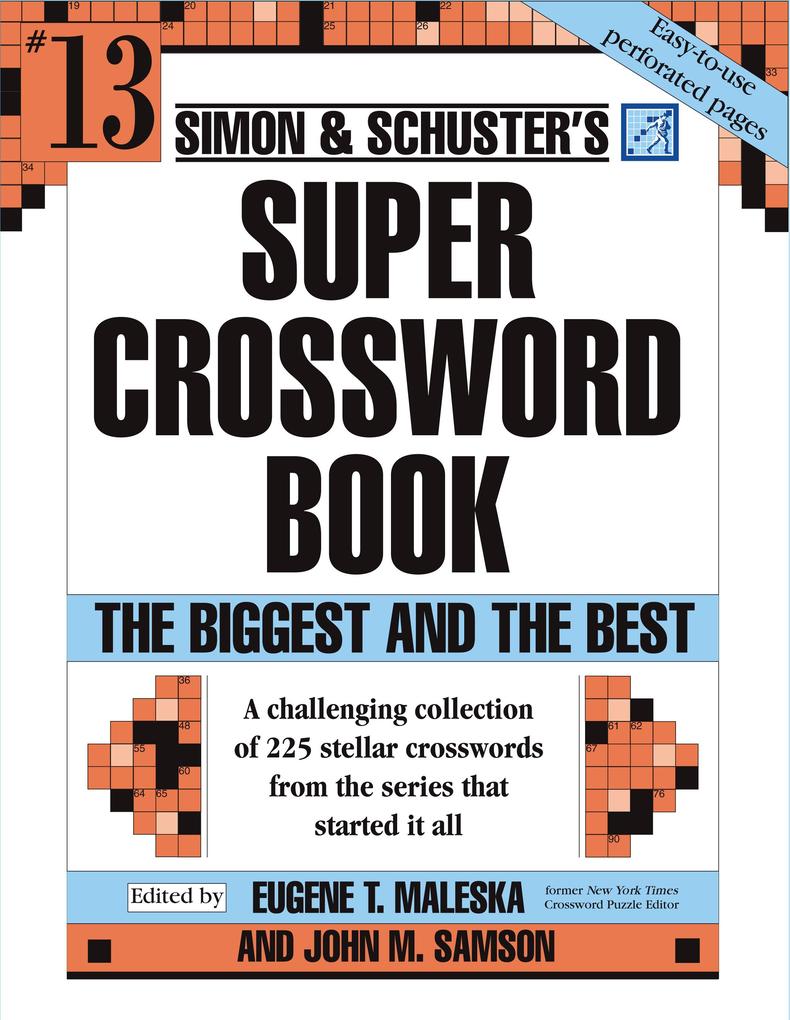 Simon & Schuster Super Crossword Puzzle Book #13: The Biggest and the Bestvolume 13 als Taschenbuch