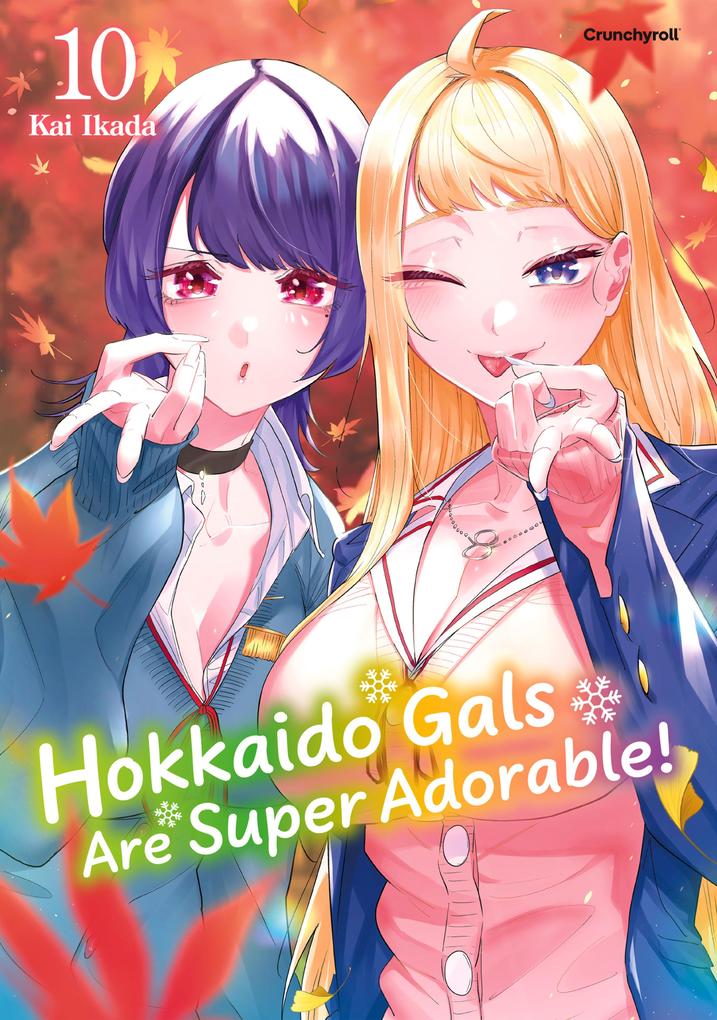 Produktbild: Hokkaido Gals Are Super Adorable! - Band 10 | Kai Ikada