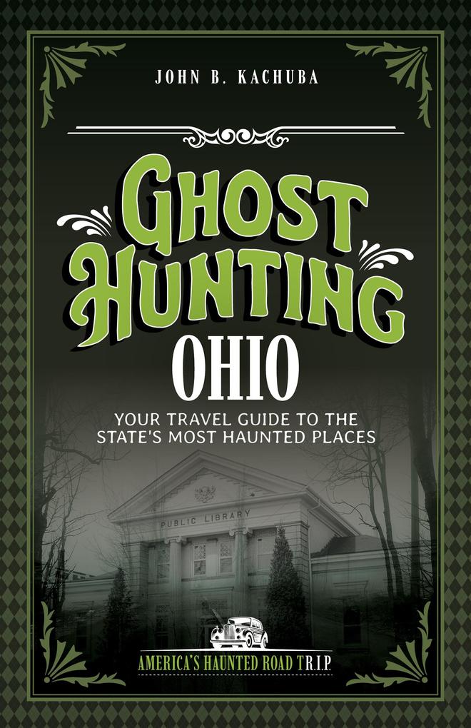 Produktbild: Ghost Hunting Ohio | John B. Kachuba
