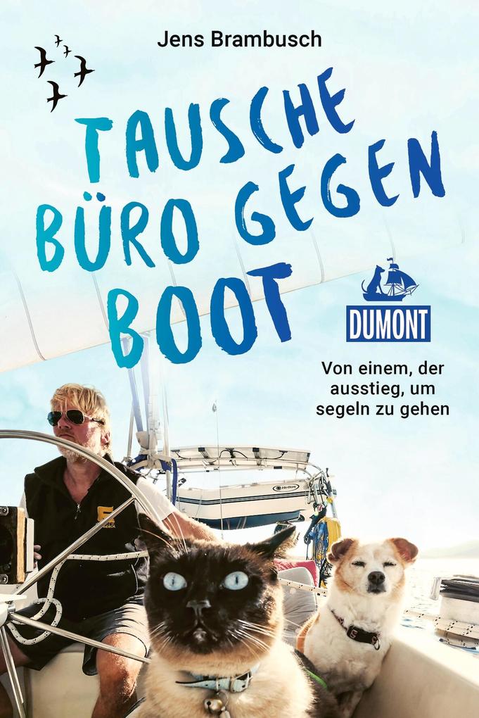 Produktbild: Tausche Büro gegen Boot | Jens Brambusch