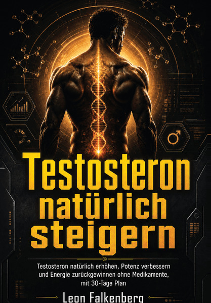 Produktbild: Testosteron natürlich steigern | Leon Falkenberg