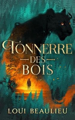 Produktbild: Tonnerre-des-Bois | Loui Beaulieu