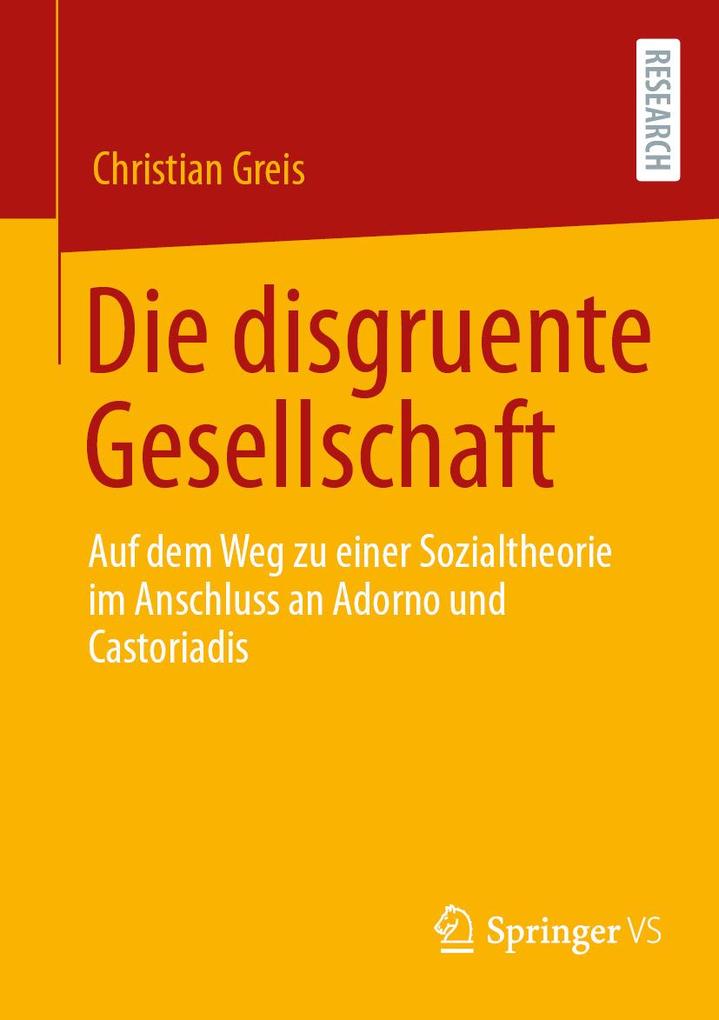 Produktbild: Die disgruente Gesellschaft | Christian Greis