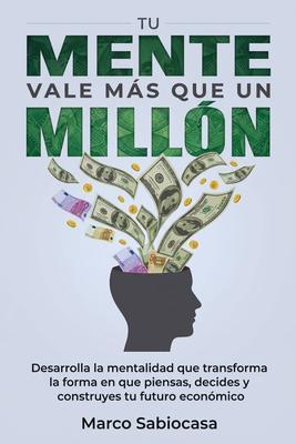 Produktbild: Tu Mente Vale Más Que Un Millón | Marco Sabiocasa