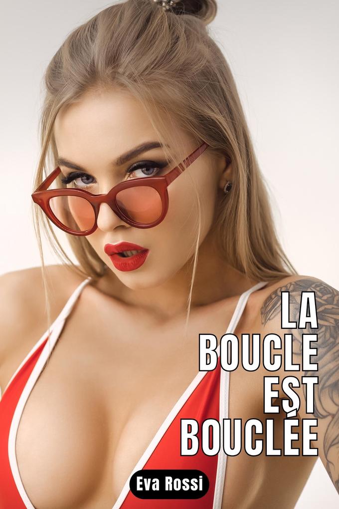 Produktbild: La boucle est bouclée | Eva Rossi