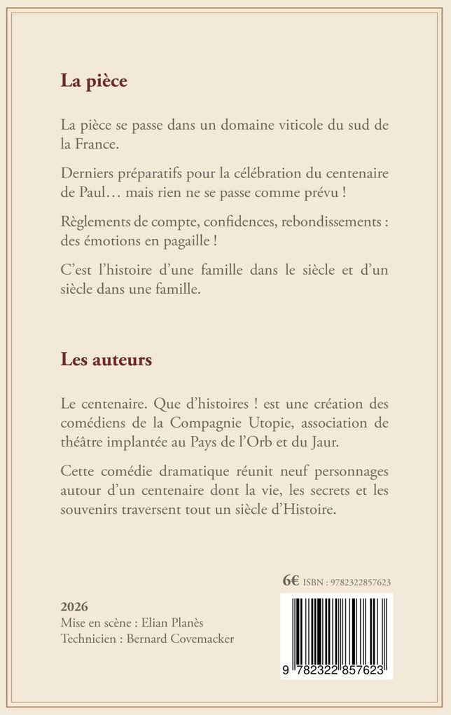 Weitere Ansicht: Le centenaire. Que d'histoires ! | Théâtre au Pays de l'Orb et du Jaur Compagnie Utopie