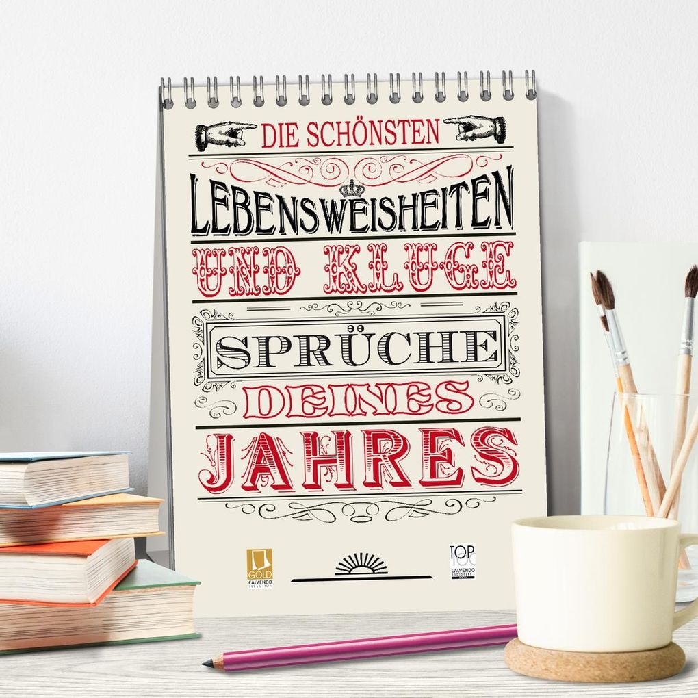 Weitere Ansicht: Die schönsten Lebensweisheiten Typo - Kalender (Tischkalender 2027 DIN A5 hoch), CALVENDO Monatskalender | Bilder: bilwissedition.com Layout: Babette Reek, Calvendo, Babette Reek