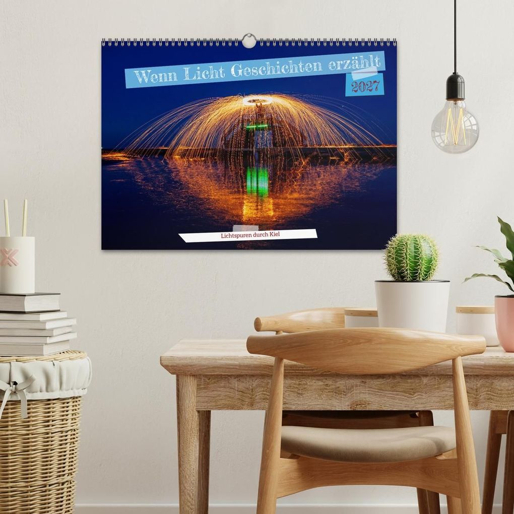 Weitere Ansicht: Wenn Licht Geschichten erzählt (Wandkalender 2027 DIN A3 quer), CALVENDO Monatskalender | Karsten Rahn, Calvendo