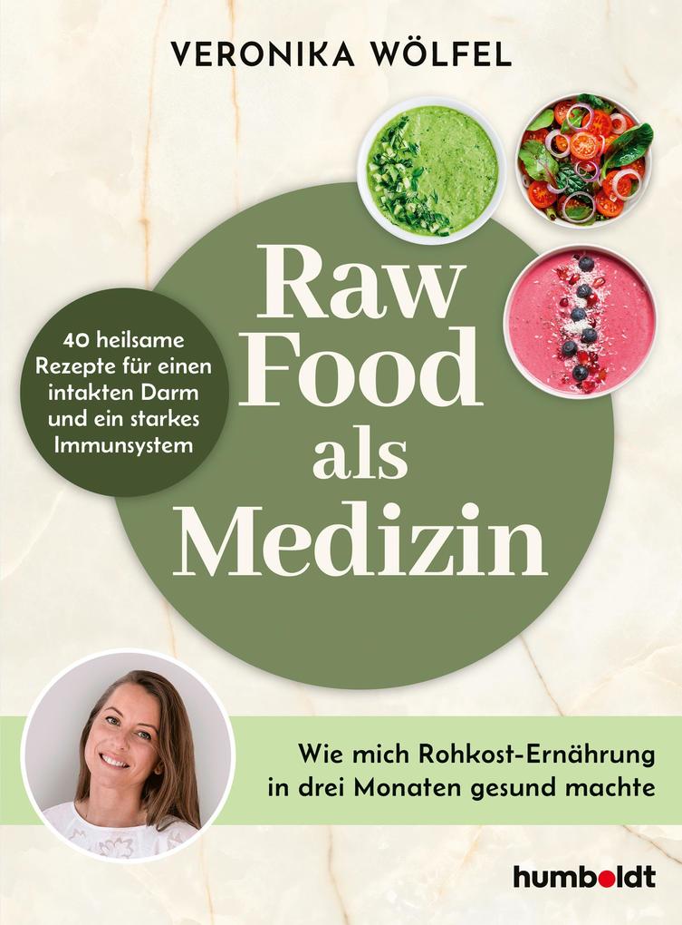 Produktbild: Raw Food als Medizin | Veronika Wölfel