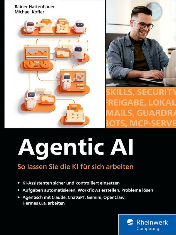 Produktbild: Agentic AI | Rainer Hattenhauer, Michael Kofler