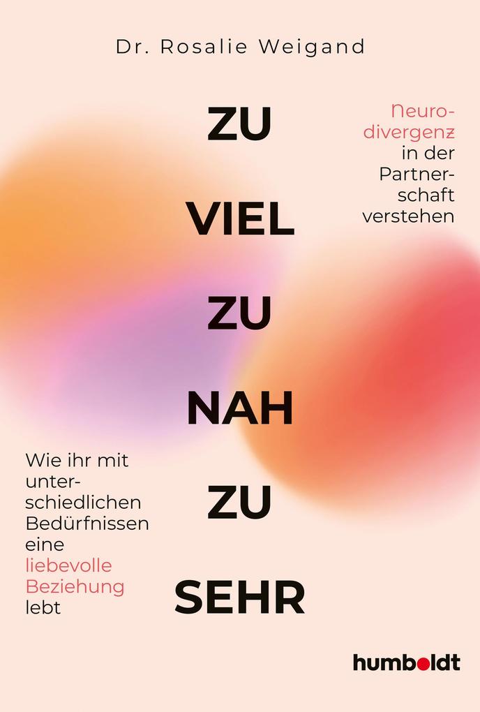 Produktbild: Zu viel, zu nah, zu sehr | Rosalie Weigand