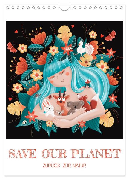 Produktbild: SAVE OUR PLANET - Zurück zur Natur (Wandkalender 2027 DIN A4 hoch), CALVENDO Monatskalender | Danja Krampikowski, Calvendo