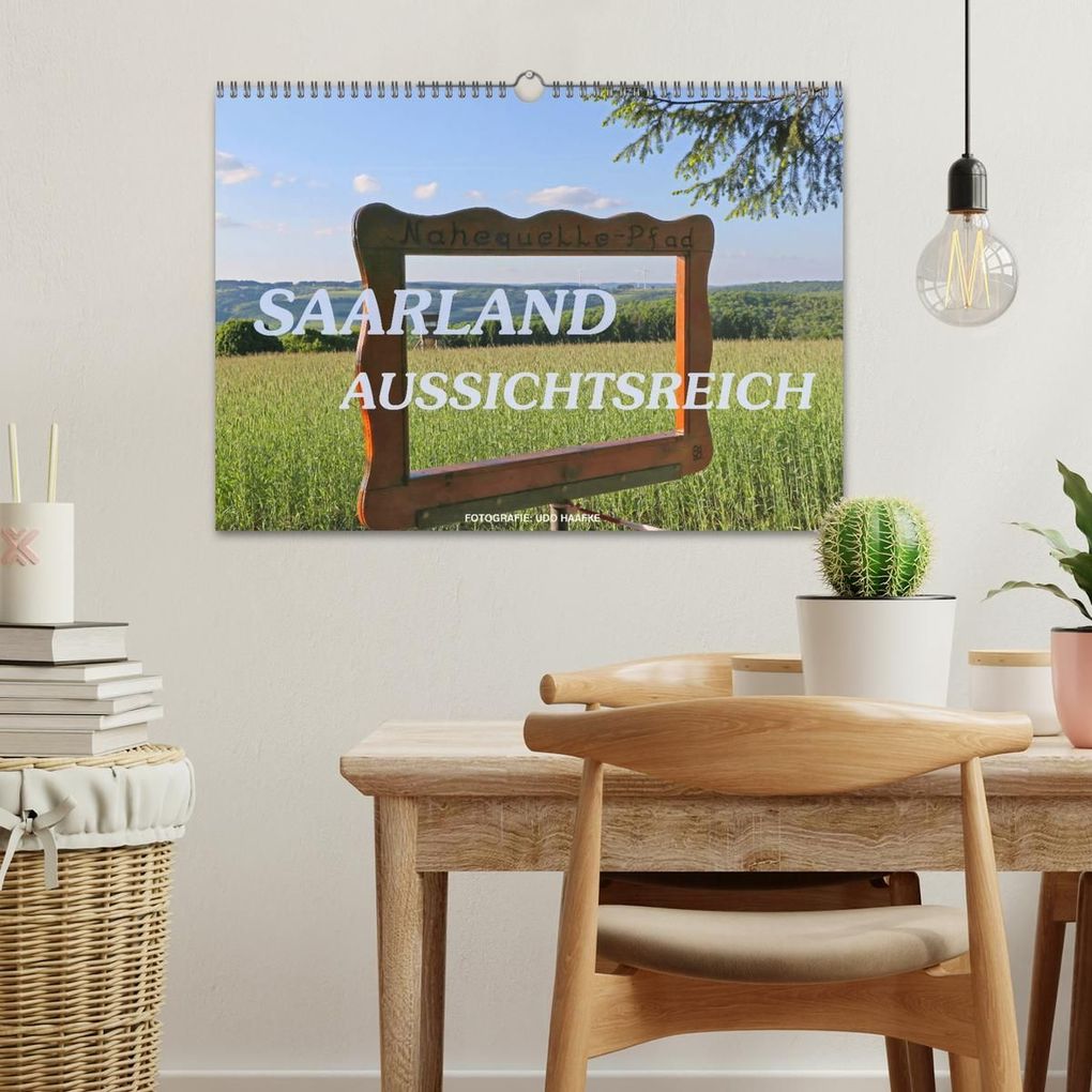 Weitere Ansicht: SAARLAND - AUSSICHTSREICH (Wandkalender 2027 DIN A3 quer), CALVENDO Monatskalender | Udo Haafke, Calvendo