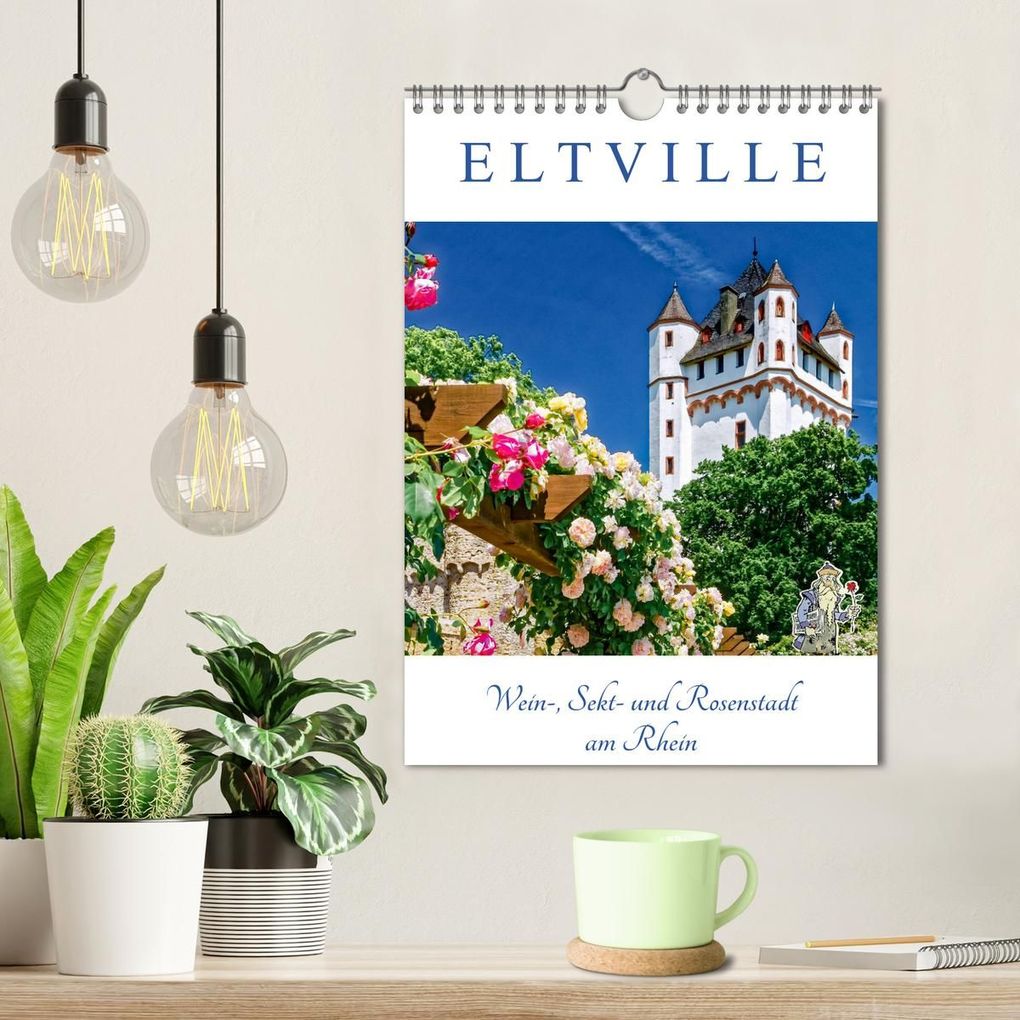 Weitere Ansicht: ELTVILLE - Wein-, Sekt- und Rosenstadt am Rhein (Wandkalender 2027 DIN A4 hoch), CALVENDO Monatskalender | Dieter Meyer, Calvendo