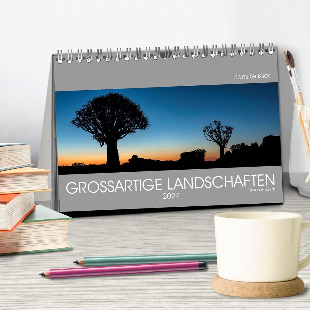 Weitere Ansicht: GROSSARTIGE LANDSCHAFTEN unserer Erde 2027 (Tischkalender 2027 DIN A5 quer), CALVENDO Monatskalender | Hans Gasser - www.hansgasser.com, Calvendo