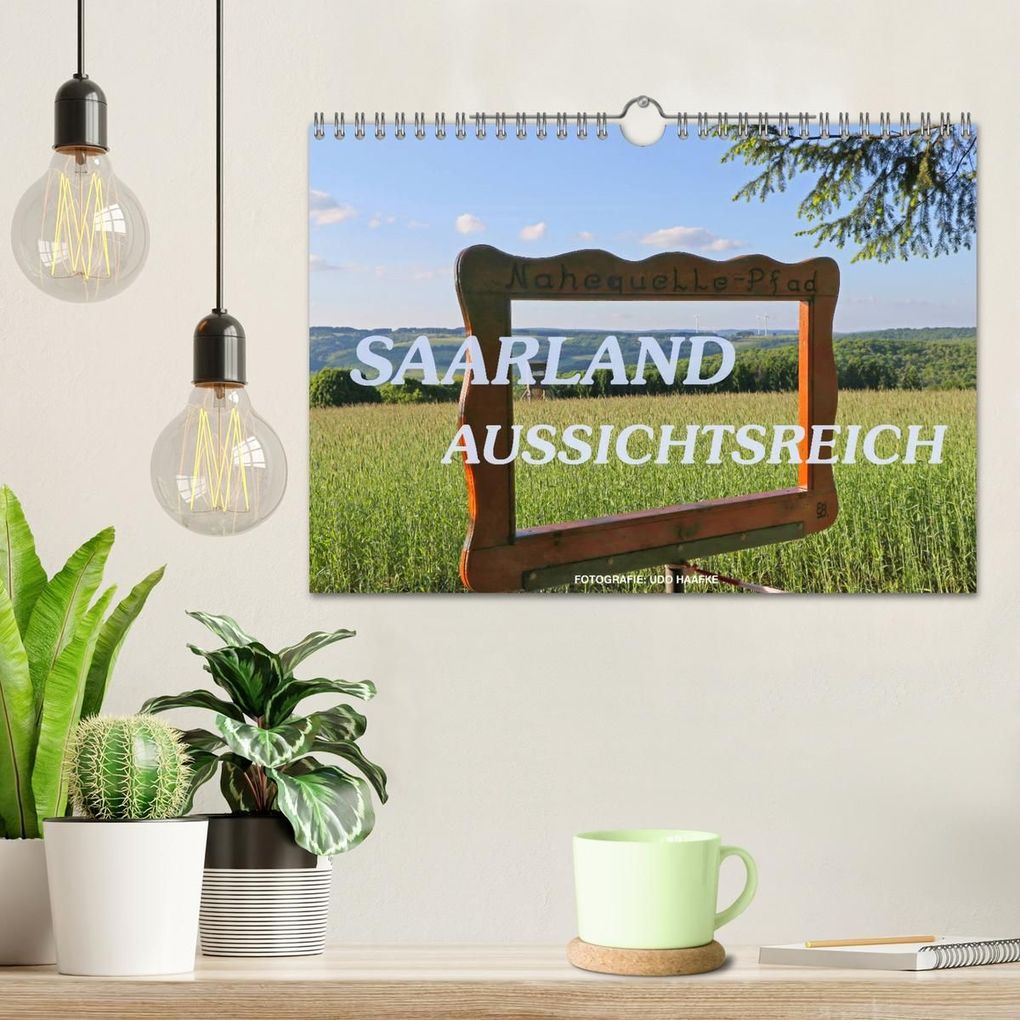 Weitere Ansicht: SAARLAND - AUSSICHTSREICH (Wandkalender 2027 DIN A4 quer), CALVENDO Monatskalender | Udo Haafke, Calvendo