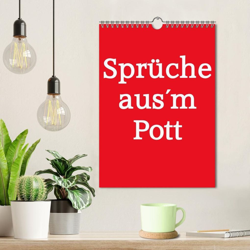 Weitere Ansicht: Sprüche ausm Pott (Wandkalender 2027 DIN A4 hoch), CALVENDO Monatskalender | Christine Daus, Calvendo