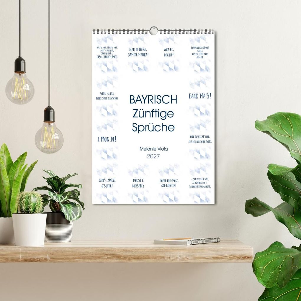 Weitere Ansicht: BAYRISCH Zünftige Sprüche (Wandkalender 2027 DIN A3 hoch), CALVENDO Monatskalender | Melanie Viola, Calvendo