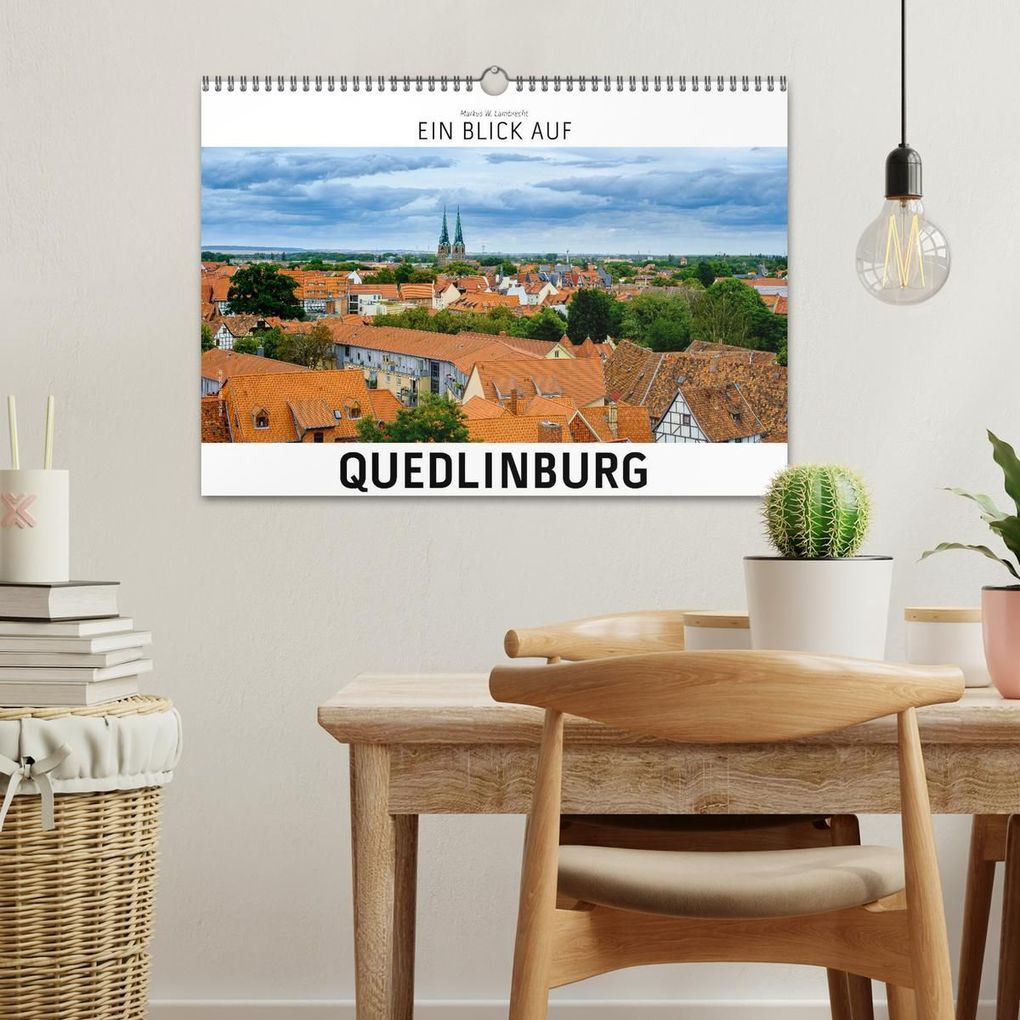 Weitere Ansicht: Ein Blick auf Quedlinburg (Wandkalender 2027 DIN A3 quer), CALVENDO Monatskalender | Markus W. Lambrecht, Calvendo