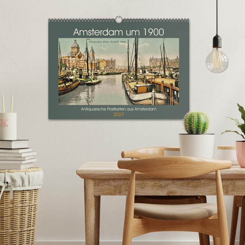 Weitere Ansicht: Amsterdam um 1900 (Wandkalender 2027 DIN A3 quer), CALVENDO Monatskalender | Jens Siebert, Calvendo