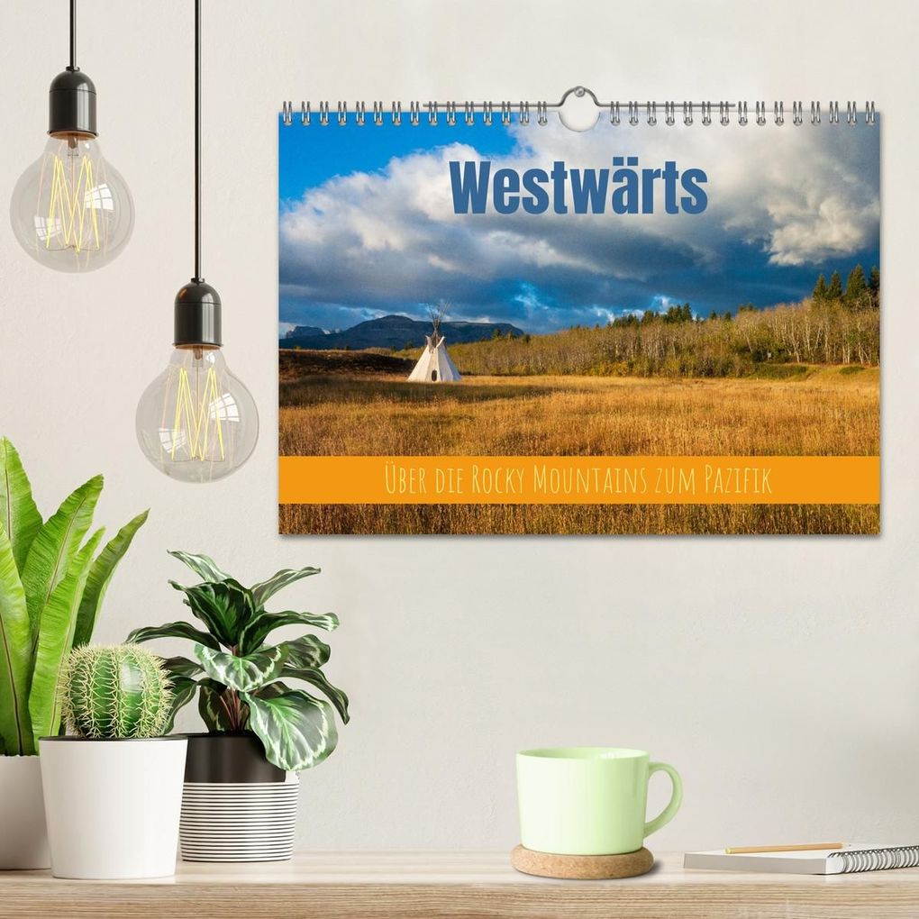 Weitere Ansicht: Westwärts - Über die Rocky Mountains zum Pazifik (Wandkalender 2027 DIN A4 quer), CALVENDO Monatskalender | Thomas Holtgräwe, Calvendo