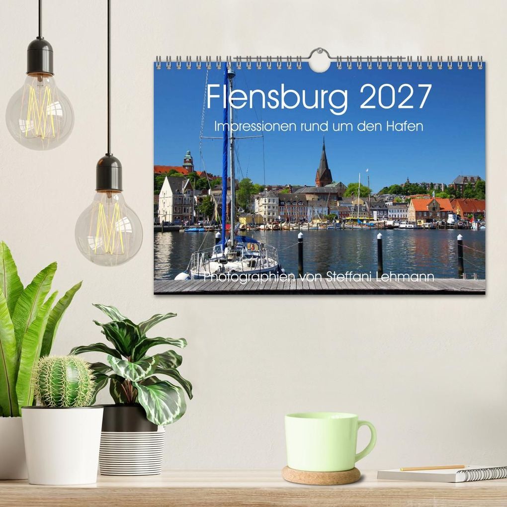 Weitere Ansicht: Flensburg 2027. Impressionen rund um den Hafen (Wandkalender 2027 DIN A4 quer), CALVENDO Monatskalender | Steffani Lehmann, Calvendo