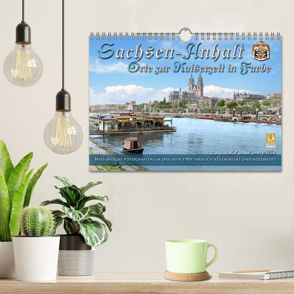 Weitere Ansicht: Sachsen-Anhalt - Orte zur Kaiserzeit in Farbe - Fotos restauriert und koloriert (Wandkalender 2027 DIN A4 quer), CALVENDO Monatskalender | André Tetsch, Calvendo