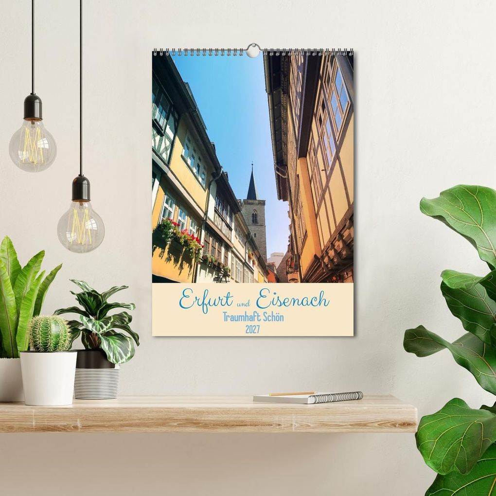 Weitere Ansicht: Erfurt und Eisenach - Traumhaft Schön (Wandkalender 2027 DIN A3 hoch), CALVENDO Monatskalender | Gaby Wojciech, Calvendo