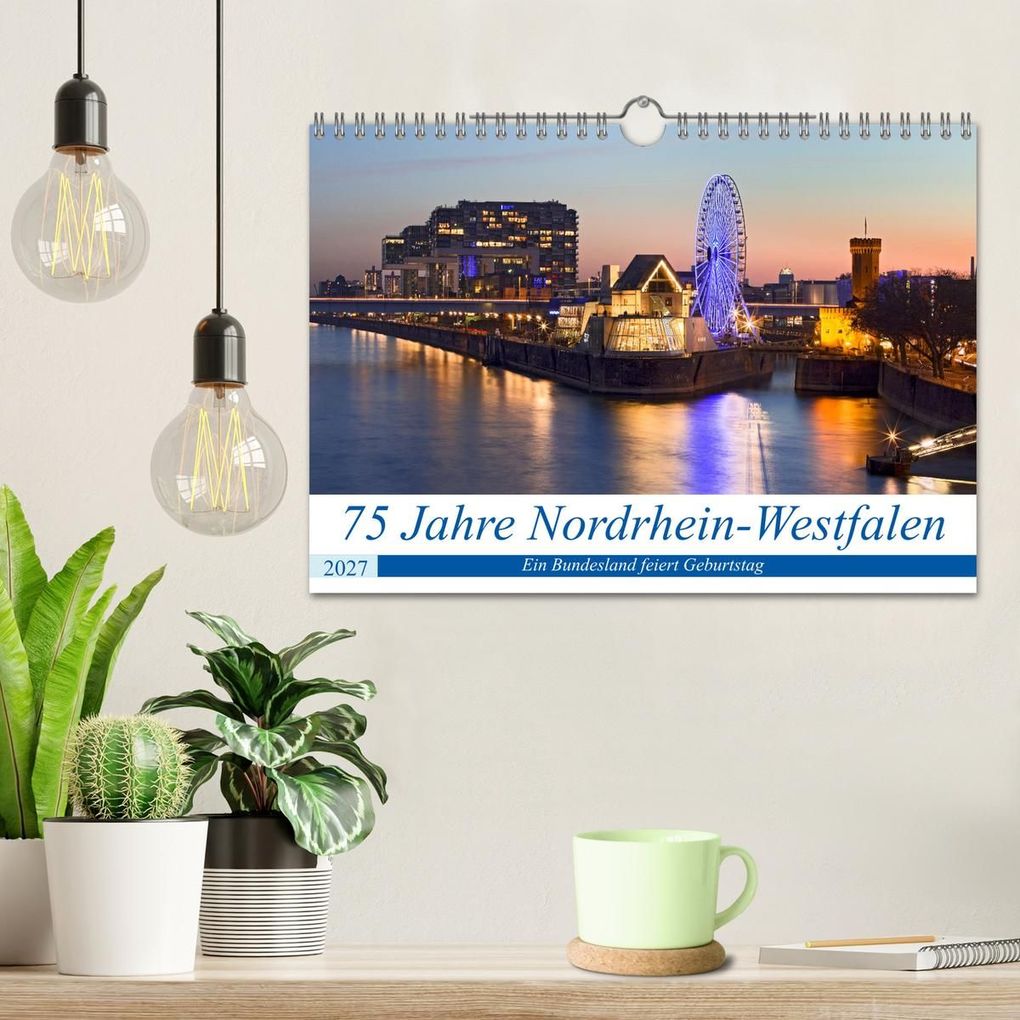 Weitere Ansicht: 75 Jahre Nordrhein-Westfalen - Ein Bundesland feiert Geburtstag (Wandkalender 2027 DIN A4 quer), CALVENDO Monatskalender | U boeTtchEr, Calvendo