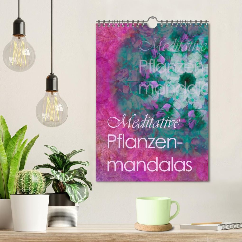 Weitere Ansicht: Meditative Pflanzenmandalas (Wandkalender 2027 DIN A4 hoch), CALVENDO Monatskalender | Christine B-B Müller, Calvendo