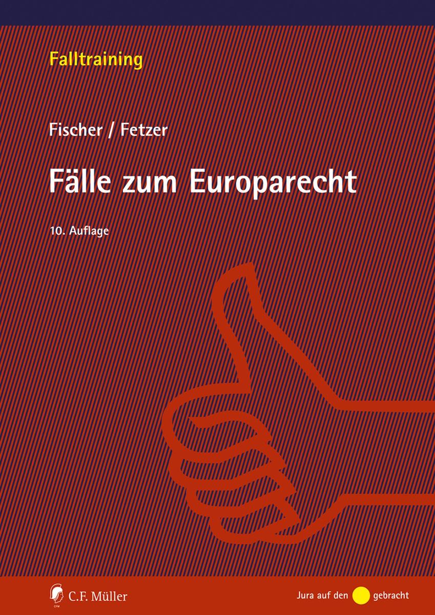 Produktbild: Fälle zum Europarecht | Kristian Fischer, Thomas Fetzer