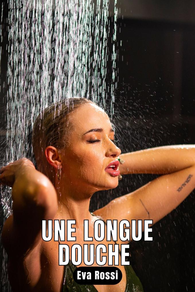 Produktbild: Une longue douche | Eva Rossi