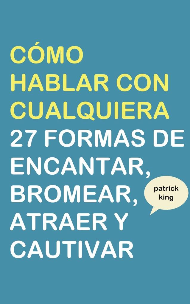 Produktbild: Cómo hablar con cualquiera | Patrick King