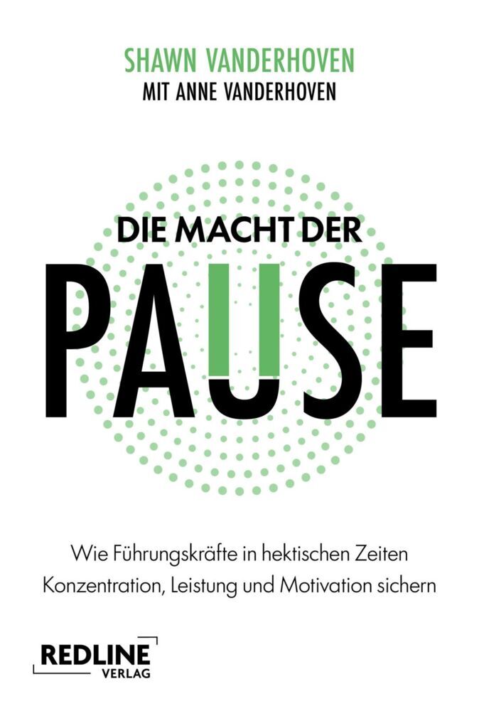 Produktbild: Die Macht der Pause | Shawn Vanderhoven