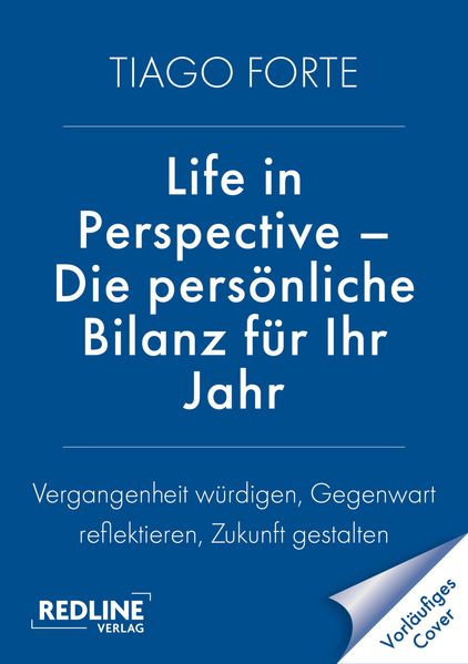 Produktbild: Life in Perspective - Die persönliche Bilanz für Ihr Jahr | Tiago Forte