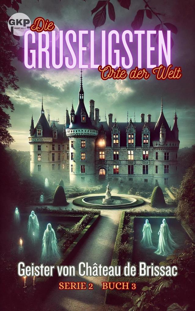Produktbild: Geister von Château de Brissac | Grant Kelly